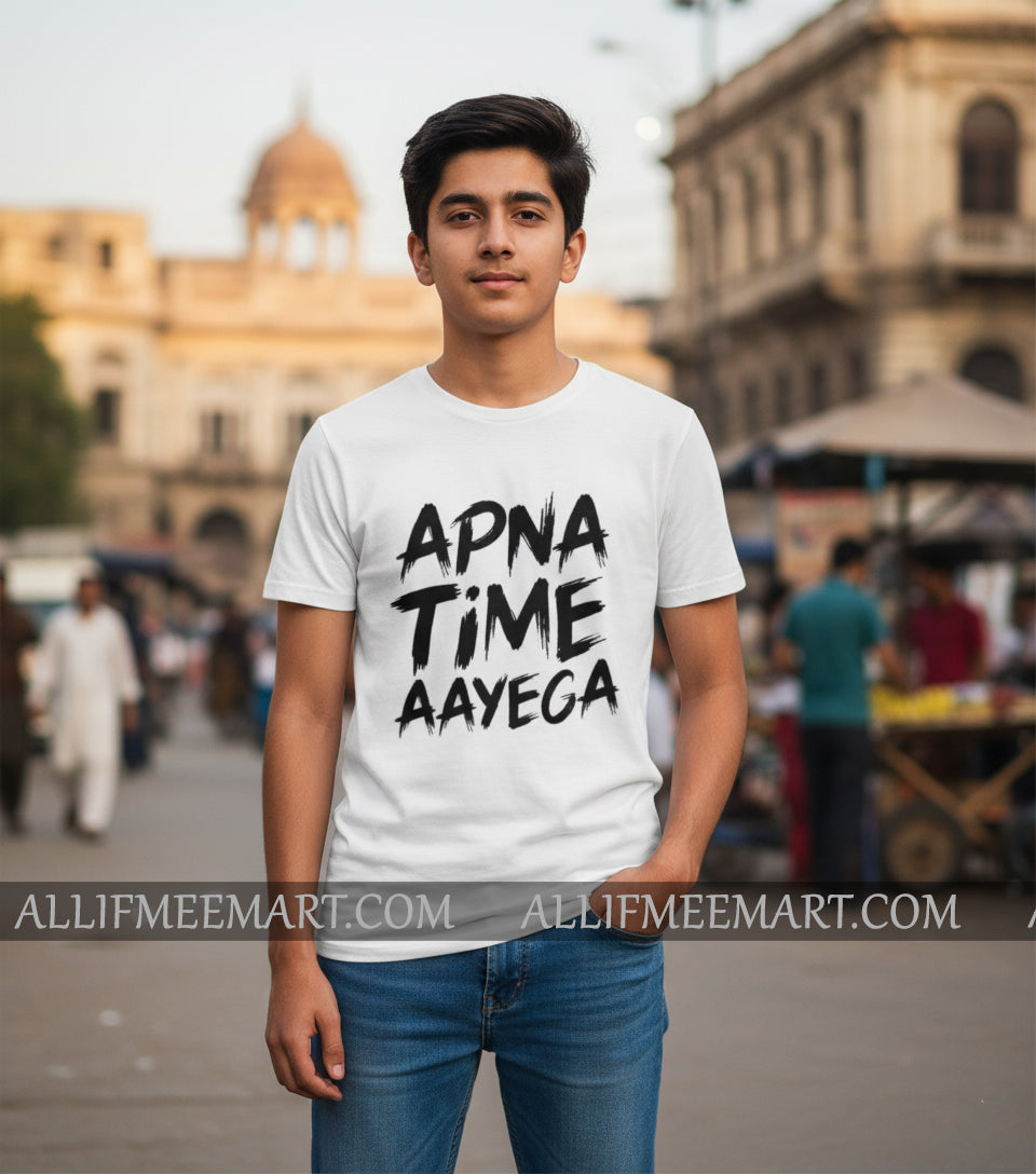 Apna Time Ayega T-Shirt
