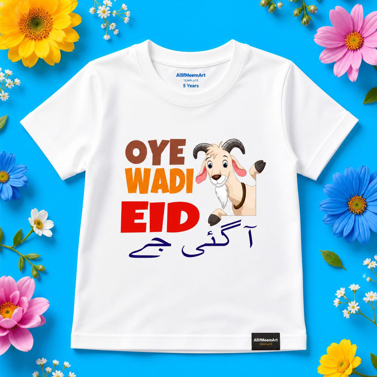 Oye Wadi Eid Aa Gayi Je" Kids Funny T-Shirt - Premium Quality
